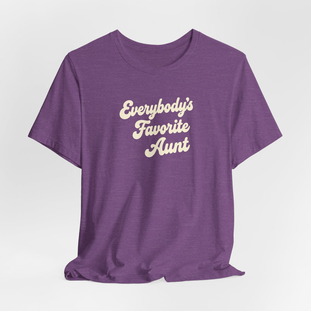 Everybody's Favorite Aunt T-Shirt