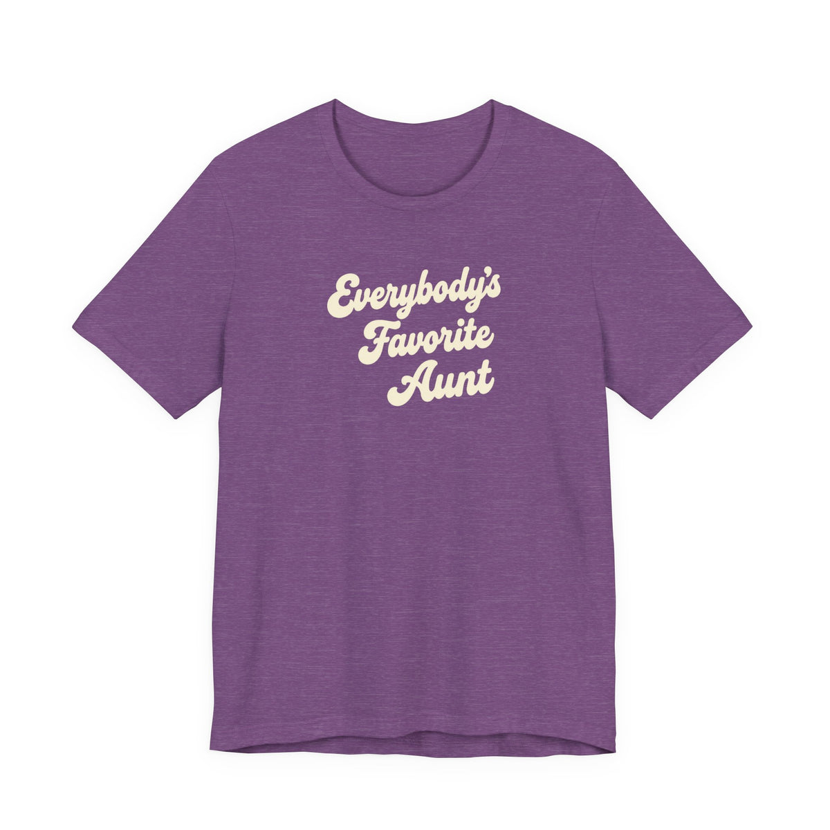 Everybody's Favorite Aunt T-Shirt