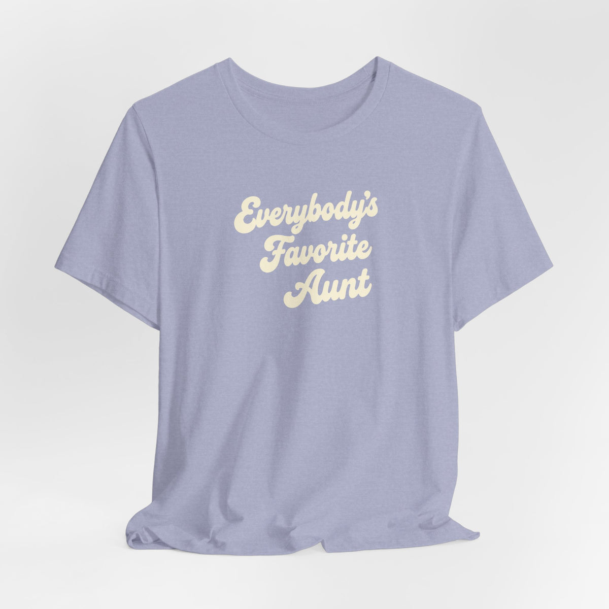 Everybody's Favorite Aunt T-Shirt