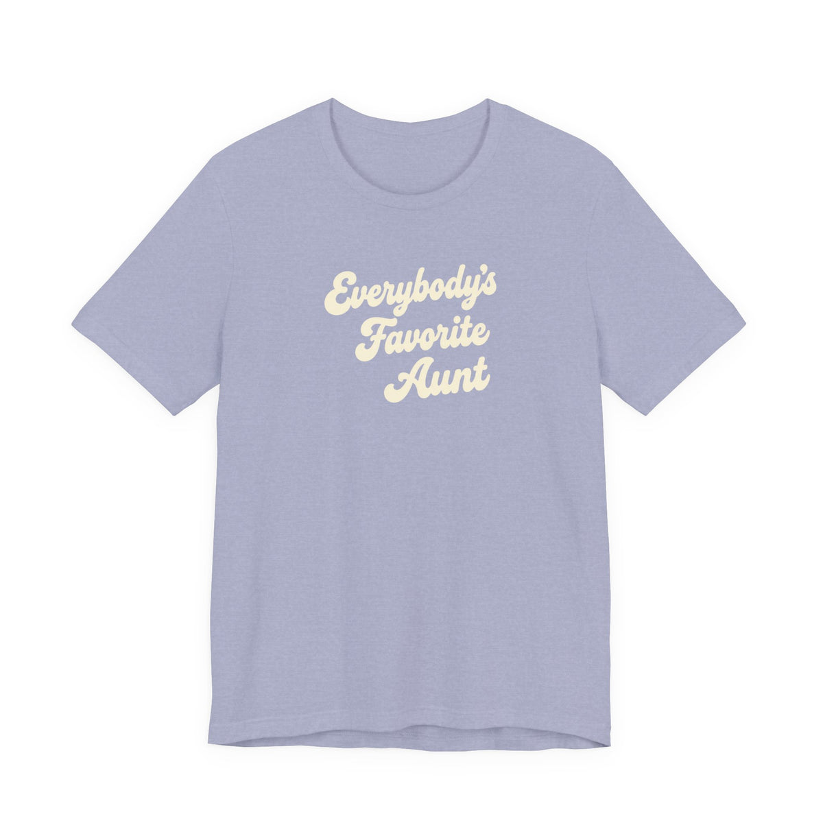 Everybody's Favorite Aunt T-Shirt